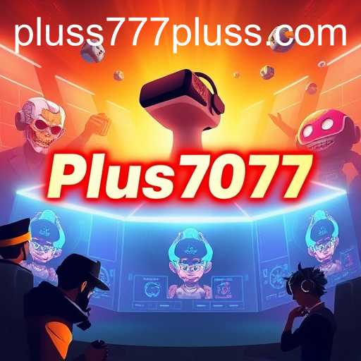 Pluss777: Revolutionizing Online Gaming